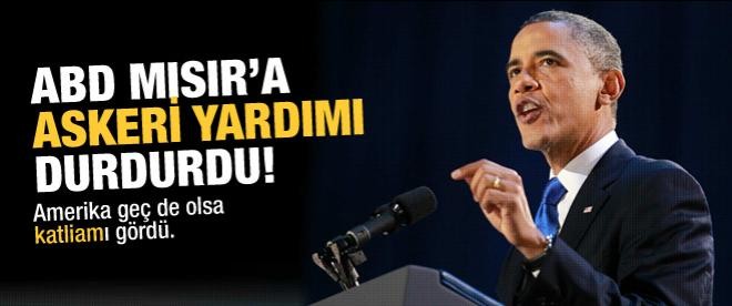 ABD Mısır'a yaptığı askeri yardımları durdurdu