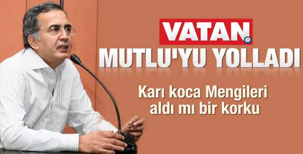 Mustafa Mutlu Vatan'dan kovuldu