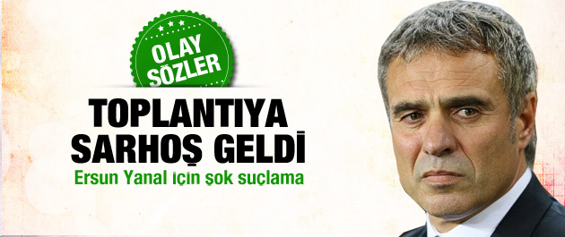 Ersun Yanal için olay iddia