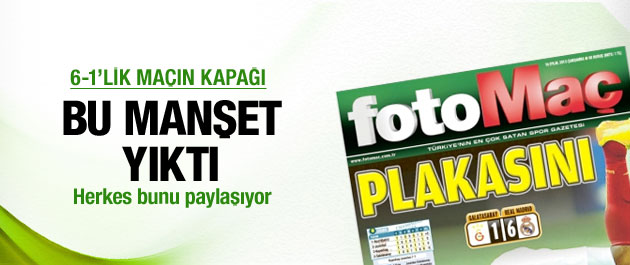 Fotomaç'ın 6-1 Galatasaray manşeti yıktı