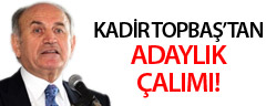 Kadir Topbaş Adaylığını İlan Etti Bile!