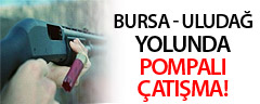 Bursa - Uludağ Yolunda Çatışma!