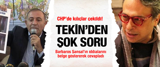 Tekin'den Barbaros Şansal'a şok soru
