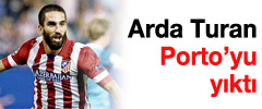 Arda Turan Porto'yu yıktı