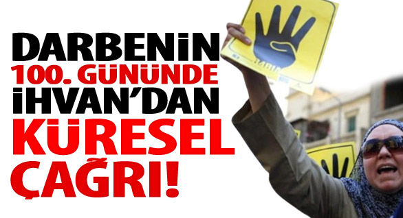 İhvan'dan Küresel Çağrı!