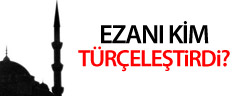 Türkçe Ezanı Kim Besteledi