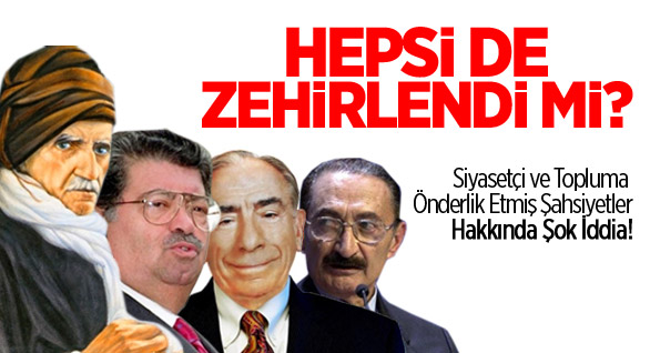 Hepsi de Zehirlendi mi?