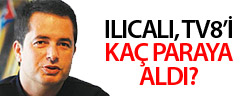 Ilıcalı TV8'i Kaça Satın Aldı?