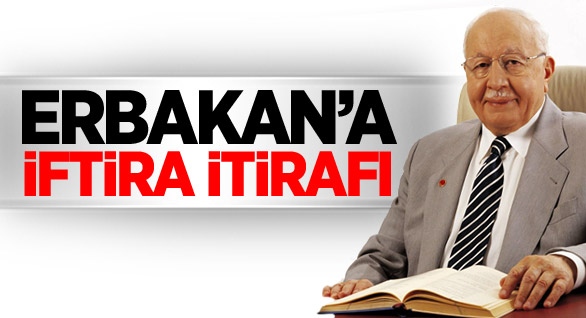 Erbakan’a İftira İtirafı
