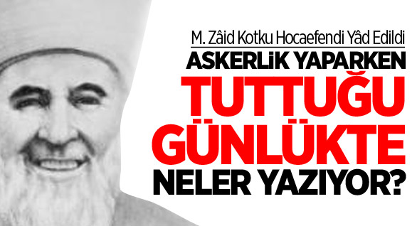 M. Zâhid Kotku Hocaefendi Yâd Edildi
