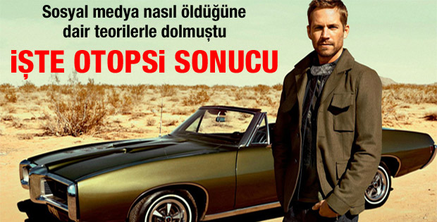 Paul Walker kaza anında ölmemiş
