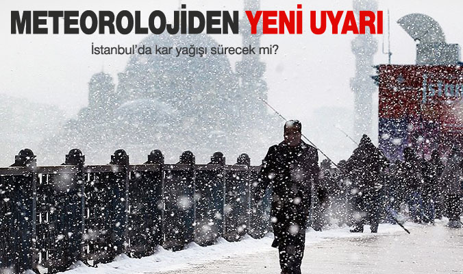 Meteoroloji'den bir uyarı daha!