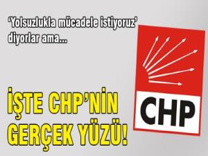 İşte CHP'nin gerçek yüzü!