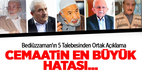 Bediüzzaman Said Nursi'nin Öğrencilerinden Ortak Açıklama
