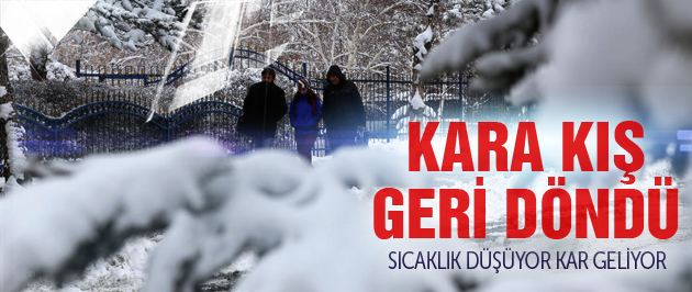 Hava sıcaklığı düşüyor kar geliyor!