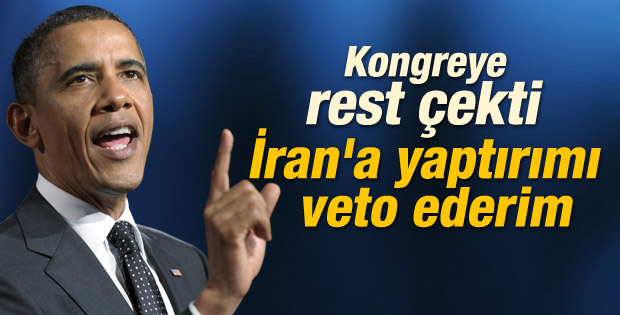 Obama: İran'a yeni yaptırım masama gelirse veto edeceğim