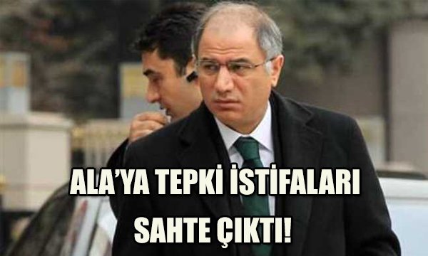 Efkan Ala'ya tepki istifaları yalanlandı