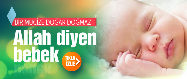 Doğar doğmaz ALLAH diyen bebek