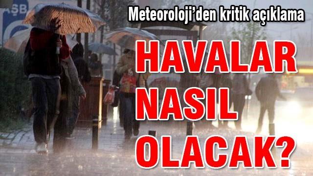 Havalar nasıl olacak?