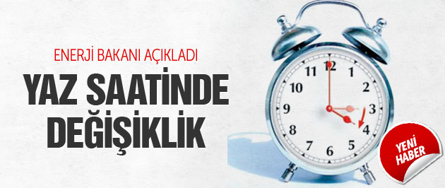 Yaz saati uygulamasında flaş değişiklik