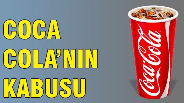 Coca Cola'nın kabusu!