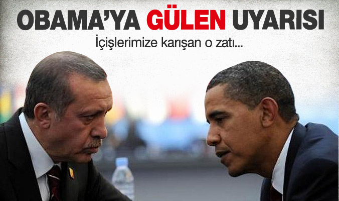 Başbakan'dan Obama'ya Gülen uyarısı