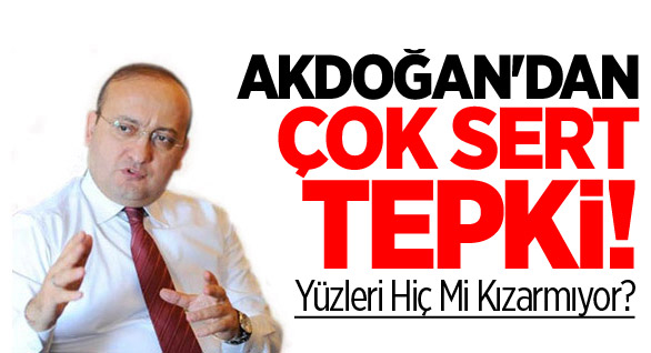 Yalçın Akdoğan'dan Çok Sert Tepki!