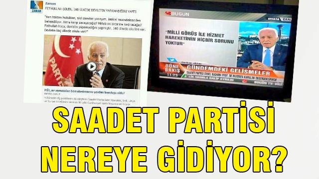 Saadet Partisi nereye gidiyor?