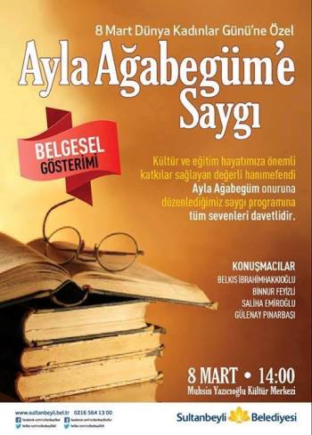 AYLA AĞABEGÜM'E SAYGI GÜNÜ