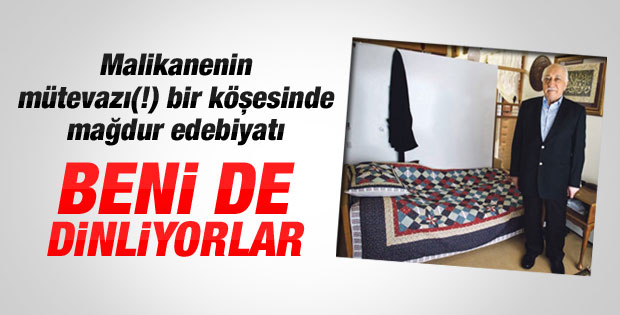 Fethullah Gülen: Beni de dinlediler