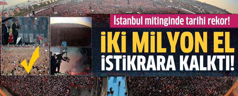 Erdoğan: Yenikapı'da 2 milyon kişi vardı