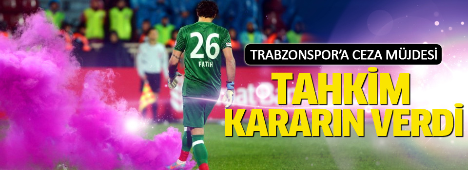 Trabzonspor'a Tahkim'den ceza müjdesi