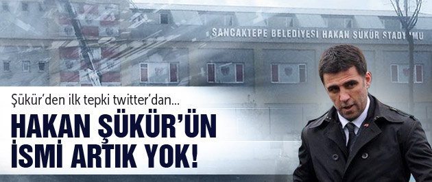 Hakan Şükür'ün ismini indirdiler!